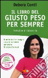 Il libro del giusto peso per sempre libro