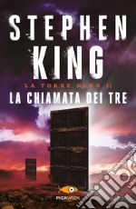 La chiamata dei tre. La torre nera. Vol. 2 libro