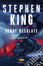 Terre desolate. La torre nera. Vol. 3 libro