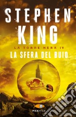 La sfera del buio. La torre nera. Vol. 4 libro