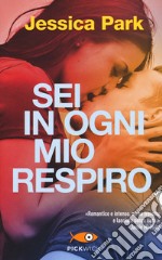 Sei in ogni mio respiro libro usato