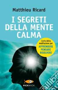 I segreti della mente calma libro