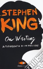 On writing. Autobiografia di un mestiere libro