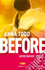 Before. After forever libro usato