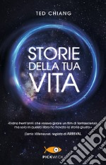 Storie della tua vita libro