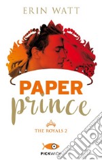 Paper prince. The Royals. Vol. 2 libro