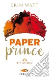 Paper prince. The Royals. Vol. 2 libro di Watt Erin