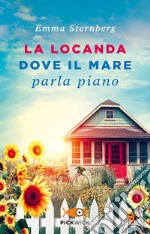 La locanda dove il mare parla piano libro