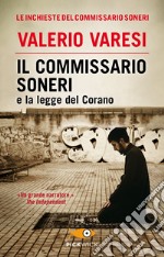 Il commissario Soneri e la legge del Corano libro