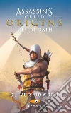 Assassin's Creed. Origins. Desert Oath libro
