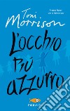 L'occhio più azzurro libro di Morrison Toni Cavagnoli F. (cur.)