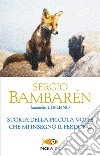 Storia della piccola volpe che mi insegnò il perdono libro di Bambarén Sergio