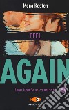 Feel again. Ediz. italiana. Vol. 3 libro