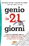 Genio in 21 giorni libro