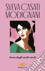 Anna dagli occhi verdi libro