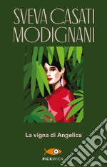 La vigna di Angelica libro