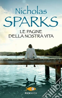 Le pagine della nostra vita libro
