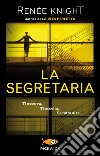 La segretaria libro di Knight Renée