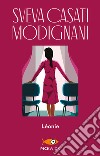 Léonie libro di Casati Modignani Sveva