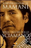 Negli occhi dello sciamano libro