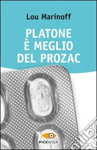 Platone è meglio del Prozac