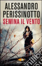 Semina il vento