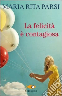La felicità è contagiosa libro