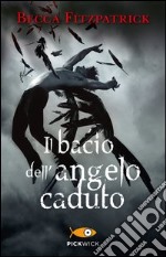 Il bacio dell'angelo caduto libro