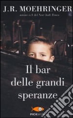 Il bar delle grandi speranze libro