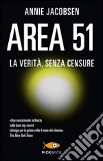 Area 51. La verità, senza censure