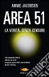 Area 51. La verità, senza censure libro di Jacobsen Annie