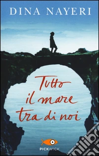 Tutto il mare tra di noi libro