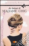 Le lezioni di Madame Chic. Ediz. illustrata libro