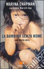 La bambina senza nome libro