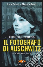 Il fotografo di Auschwitz libro