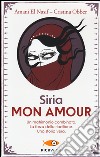 Siria mon amour libro