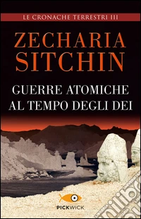 Guerre atomiche al tempo degli dei libro