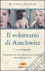 Il volontario di Auschwitz libro