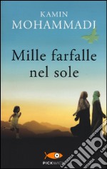 Mille farfalle nel sole