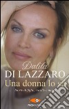 Una donna lo sa. Storie di figlie, sorelle e madri libro