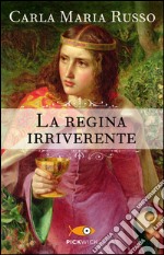 La regina irriverente libro