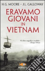 Eravamo giovani in Vietnam libro