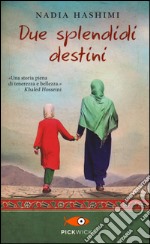 Due splendidi destini libro