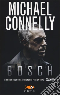 Bosch: La bionda di cemento-La città delle ossa-Il cerchio del lupo libro