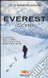 Everest. Io c'ero. Il racconto dall'interno della spedizione Scott Fischer 96 libro