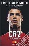 CR7. La biografia libro di Balague Guillem