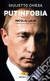 Putinfobia libro di Chiesa Giulietto