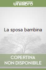 La sposa bambina