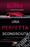 Una perfetta sconosciuta libro