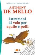 Istruzioni di volo per aquile e polli libro